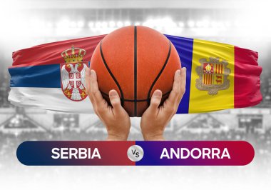 Sırbistan Andorra milli basketbol takımlarına karşı basketbol topu yarışma kupası konsepti imajı