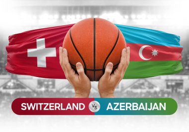 İsviçre, Azerbaycan milli basketbol takımlarına karşı basketbol topu yarışma kupası konsepti