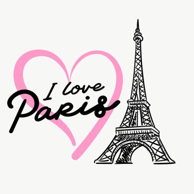 Eiifel Kulesi 'nin vektör illüstrasyonu. Bir kalp ve metinle çizilmiş. Paris' i seviyorum.