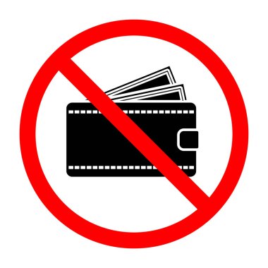 Para cüzdanı ikonlu yasak tabela, cüzdana izin yok. İmza, cüzdan yasağı sembolü, yasak para işareti.