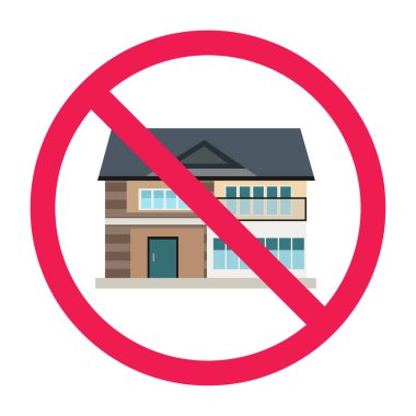 Ev yasaklandı işareti, ev yasaklandı tabelası. Gayri menkul simgesi olan yasak tabela, bina işareti yok, mülk yasağı tabelası, bina sembolüne girmeyin