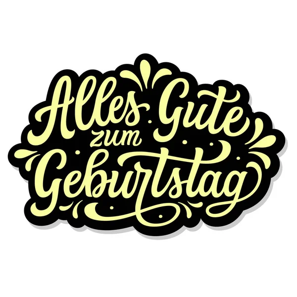 Happy Birthday You German Hand Lettering Text Isolated White Background — Stock Vector