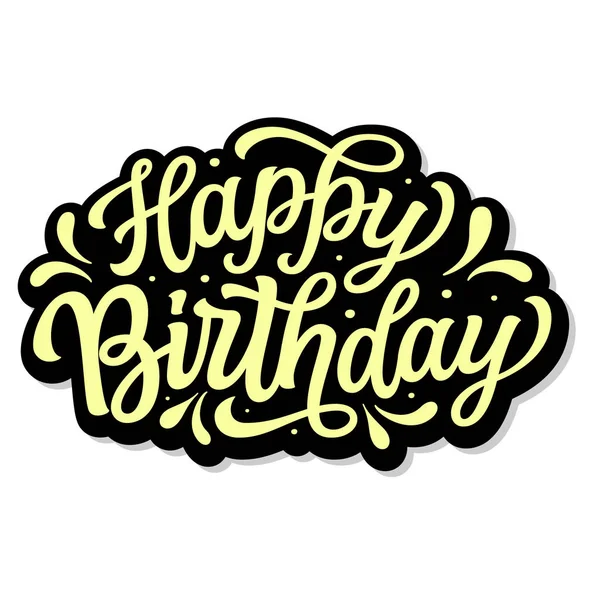 Happy Birthday Hand Lettering Text Isolated White Background Vector Typography Vector Graphics