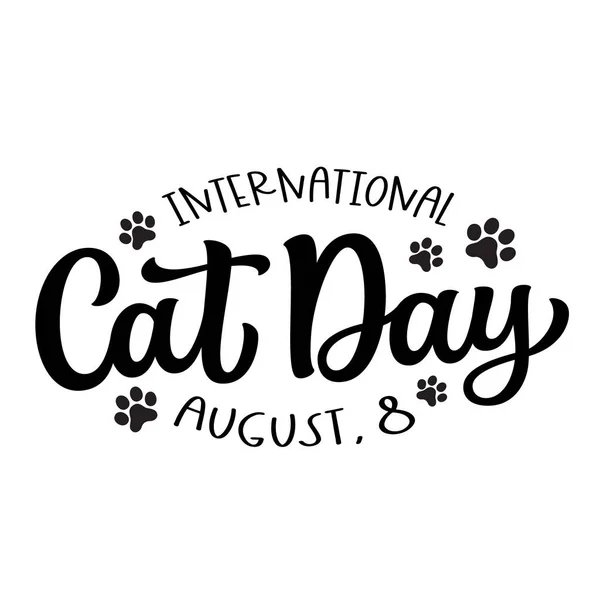 Международный День Кота Августа Текст Руки Отпечатками Лап Векторная Типография — стоковый вектор