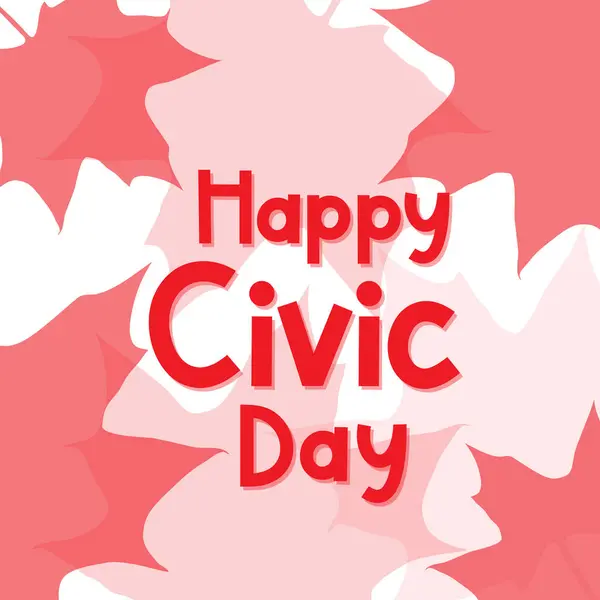 stock vector Happy Civic day.Red text on maple leaves background. Vector typography poster for canadien holiday decorations, banners, cards