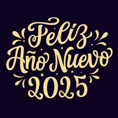 İspanyolca 2025 yılınız kutlu olsun. Siyah arkaplana izole edilmiş altın harfli metin. Posterler, afişler, kartlar, yeni yıl veya Noel süslemeleri için vektör tipografisi