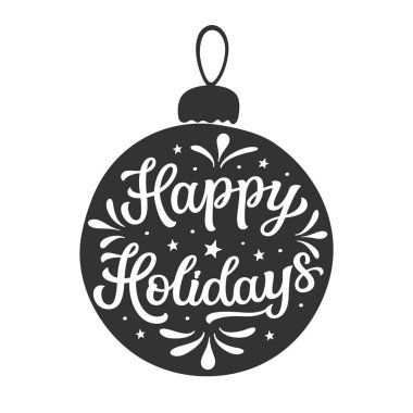 İyi tatiller. Beyaz arka planda izole edilmiş bir Noel topu şeklinde el yazısı. Posterler, kartlar, bayram dekorları, Noel ağacı süslemeleri için vektör tipografisi