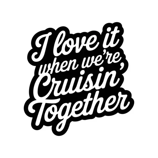 Birlikte seyahat ettiğimiz zamanları çok seviyorum. Beyaz Arkaplanda Vektör Tasarımı İzole Edildi