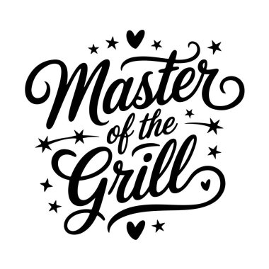 Grill 'in Efendisi. Beyaz Arkaplanda Baba Hayatı Alıntı Vektörü Tasarımı İzole Edildi