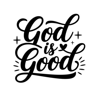 Tanrı iyidir. Beyaz Arkaplanda Hristiyan Alıntı Vektörü Tasarımı İzole Edildi