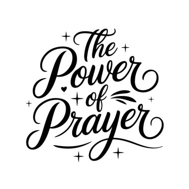 Duanın Gücü 'nü. Beyaz Arkaplanda Hristiyan Alıntı Vektörü Tasarımı İzole Edildi