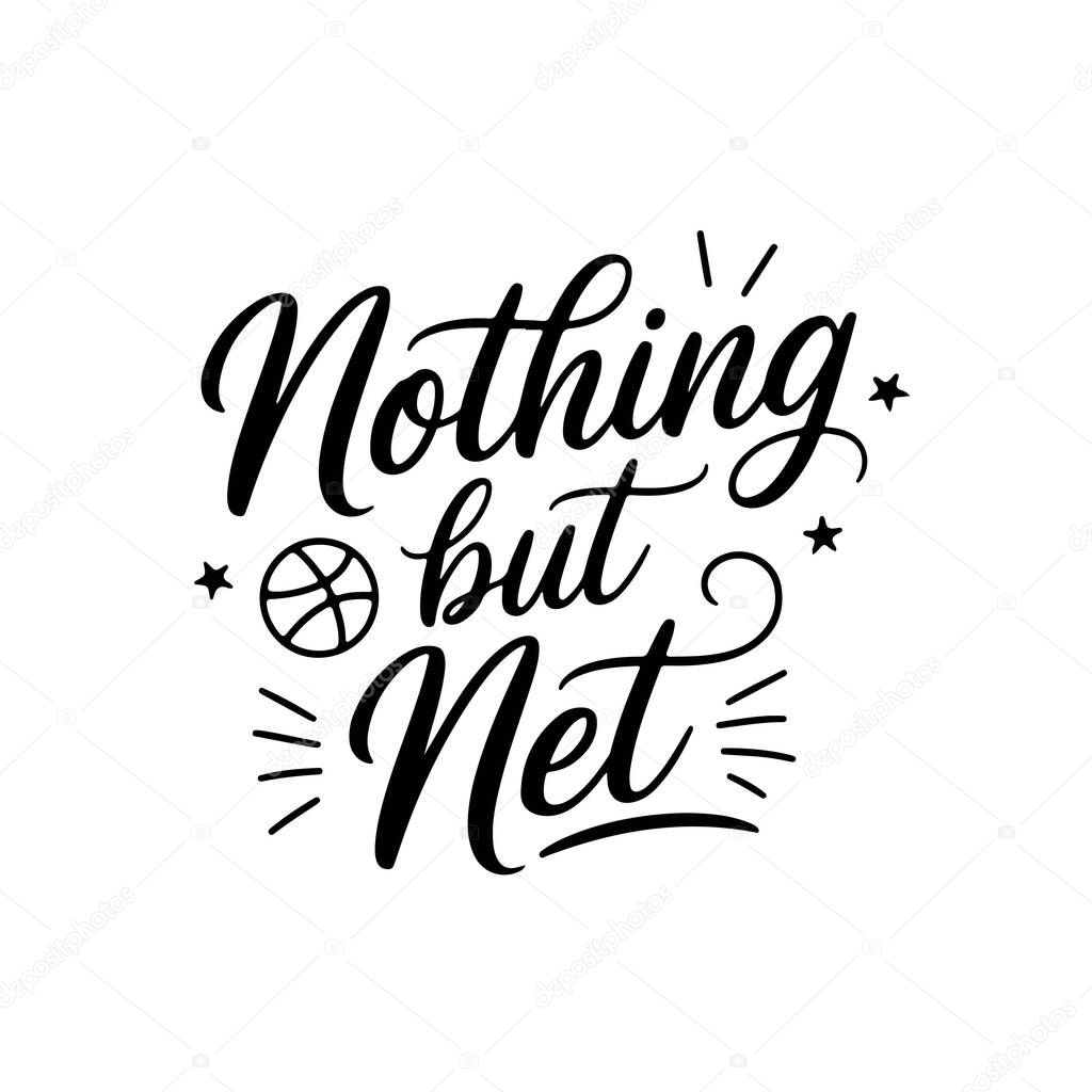 Nothing but Net. Vector Design Isolated on White Background