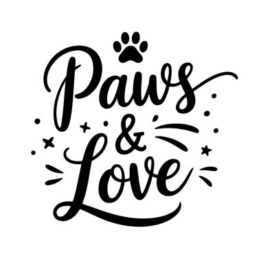 Paws & Love. Köpek Alıntıları Vektör Tasarımı Beyaz Arkaplanda İzole Edildi