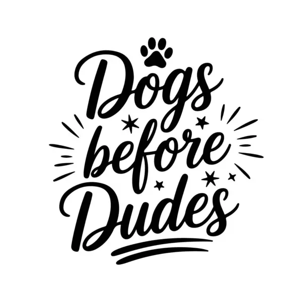 Köpekler erkeklerden önce gelir. Köpek Alıntıları Vektör Tasarımı Beyaz Arkaplanda İzole Edildi