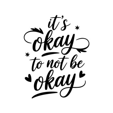 İyi olmamak sorun değil. Kişisel Aşk Alıntısı Tasarımı Beyaz Arkaplanda İzole Edildi