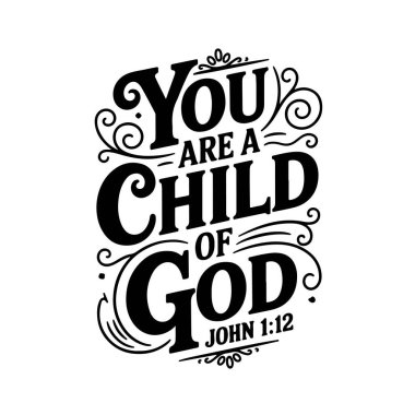 Sen Tanrı 'nın çocuğusun John 1: 12, Beyaz Arkaplan' da izole edilmiş Vektör Tasarımı