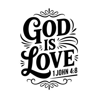 Tanrı sevgidir 1 John 4: 8, Vektör Tasarımı Beyaz Arkaplanda İzole