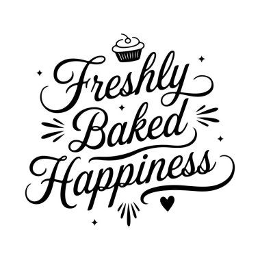 Taze pişmiş mutluluk. Beyaz Arkaplanda Alıntı Vektörü Tasarımı İzole Edildi