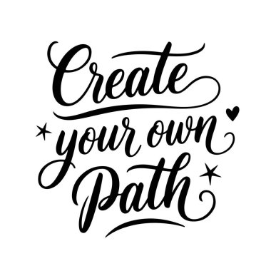 Kendi Yolunu Yarat. Motivasyonel Tırnak Vektörü Tasarımı Beyaz Arkaplanda İzole Edildi