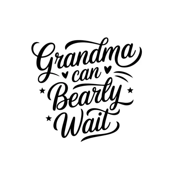 Büyükanne bekleyebilir mi? Beyaz Arkaplanda Bebek Duşu Alıntı Vektörü Tasarımı İzole Edildi