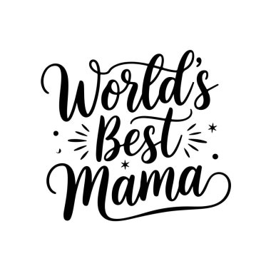 Dünyanın en iyi annesi. Beyaz Arkaplanda Vektör Tasarımı İzole Edildi