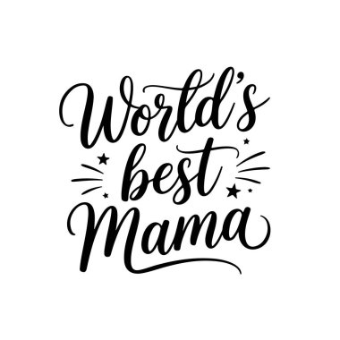 Dünyanın en iyi annesi. Beyaz Arkaplanda Vektör Tasarımı İzole Edildi