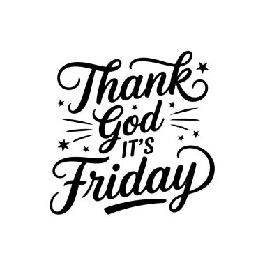 Tanrıya şükür bugün Cuma. Beyaz Arkaplanda Vektör Tasarımı İzole Edildi