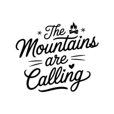 Dağlar bizi çağırıyor. Kamp Tırnak Vektörü Tasarımı Beyaz Arkaplanda İzole Edildi