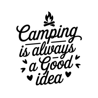 Kamp yapmak her zaman iyi bir fikirdir. Kamp Tırnak Vektörü Tasarımı Beyaz Arkaplanda İzole Edildi