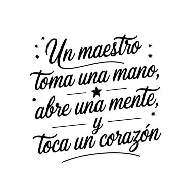 Un maestro toma una mano, abre una mente y toca un corazon, Öğretmen Takdir. Beyaz Arkaplanda Vektör Tasarımı İzole Edildi