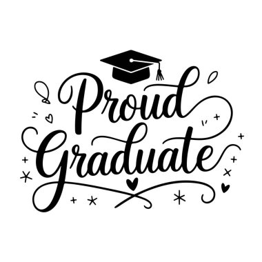 Gururlu Mezuniyet. Mezuniyet Alıntıları Vektör Tasarımı Beyaz Arkaplanda İzole Edildi