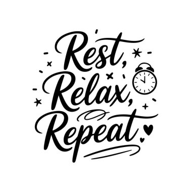 Dinlen, rahatla, tekrar et. Beyaz Arkaplanda Emeklilik Alıntıları Vektör Tasarımı İzole Edildi