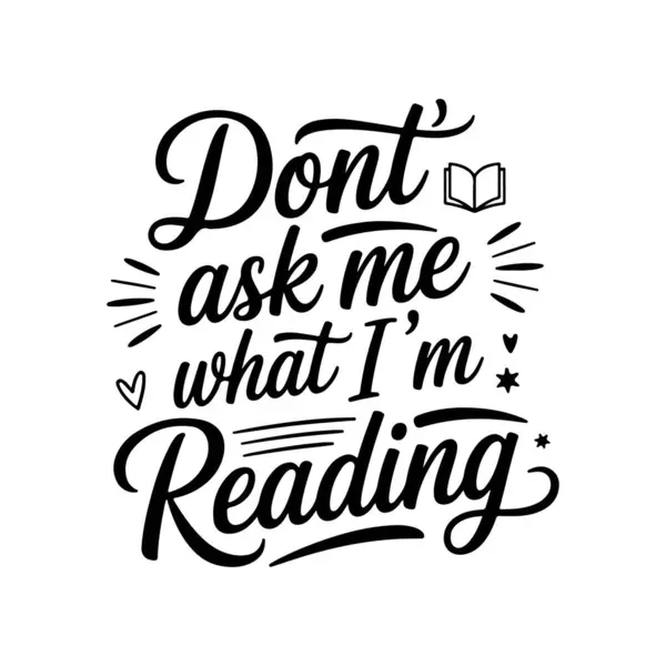 Bana ne okuduğumu sormayın. Beyaz Arkaplanda Vektör Tasarımı İzole Edildi