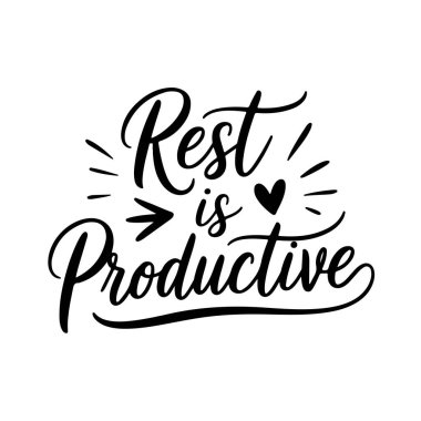 Dinlenmek üretkendir. Zihinsel Sağlık Alıntıları Vektör Tasarımı Beyaz Arkaplanda İzole Edildi