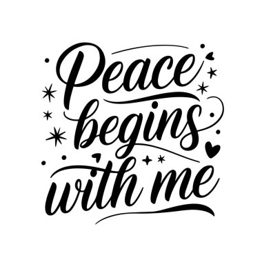 Huzur benimle başlar. Zihinsel Sağlık Alıntıları Vektör Tasarımı Beyaz Arkaplanda İzole Edildi