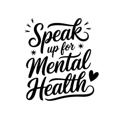 Akıl sağlığı için konuş. Zihinsel Sağlık Alıntıları Vektör Tasarımı Beyaz Arkaplanda İzole Edildi