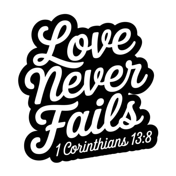 Любовь никогда не подводит 1-е Коринфянам 13: 8, вектор библейских стихов, выделенный на белом фоне