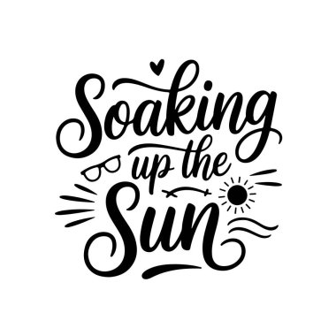 Güneşi emmek. Beyaz Arkaplanda Yaz Alıntıları Vektör Tasarımı İzole Edildi