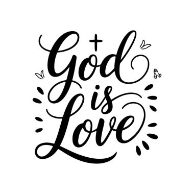 Tanrı aşktır. İnanç Alıntıları Vektör Tasarımı Beyaz Arkaplanda İzole Edildi