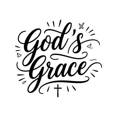 Tanrı 'nın lütfu. İnanç Alıntıları Vektör Tasarımı Beyaz Arkaplanda İzole Edildi