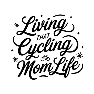 Bisikletli anne hayatı yaşıyorum. Beyaz Arkaplanda Vektör Tasarımı İzole Edildi