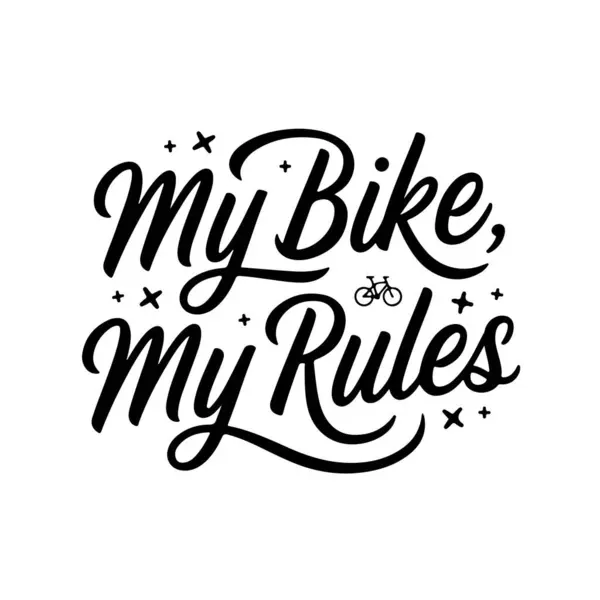 Benim bisikletim, benim kurallarım. Beyaz Arkaplanda Vektör Tasarımı İzole Edildi