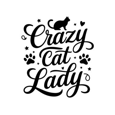 Çılgın Kedi Kadın. Kedi Alıntıları Vektör Tasarımı Beyaz Arkaplanda İzole Edildi