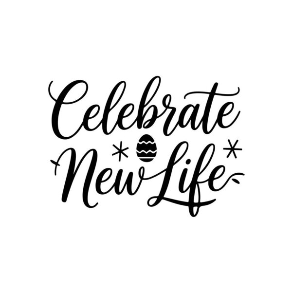 Отпразднуй новую жизнь. Пасхальные цитаты Дизайн вектора на белом фоне