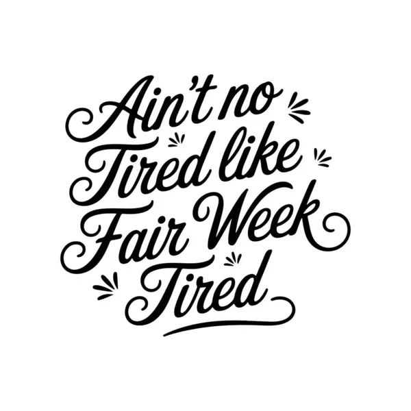 Yorgun Değil Güzel Hafta Yorgun, Vektör Tasarımı Beyaz Arkaplanda İzole Edilmiş