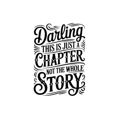 Hayatım, bu sadece bir bölüm. Hikayenin tamamı değil. Beyaz Arkaplanda Vektör Tasarımı İzole Edildi