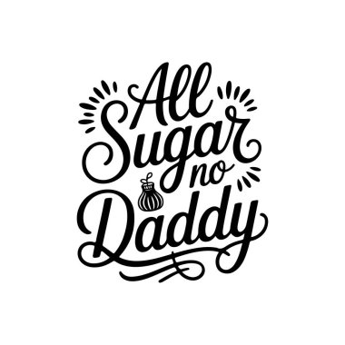 Hepsi Sugar No Daddy. Beyaz Arkaplanda Vektör Tasarımı İzole Edildi