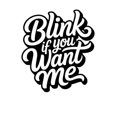 İstiyorsan göz kırp. Beyaz Arkaplanda Vektör Tasarımı İzole Edildi