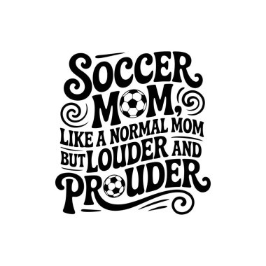 Futbolcu anne normal bir anne gibi ama daha sesli ve gururlu. Beyaz Arkaplanda Vektör Tasarımı İzole Edildi