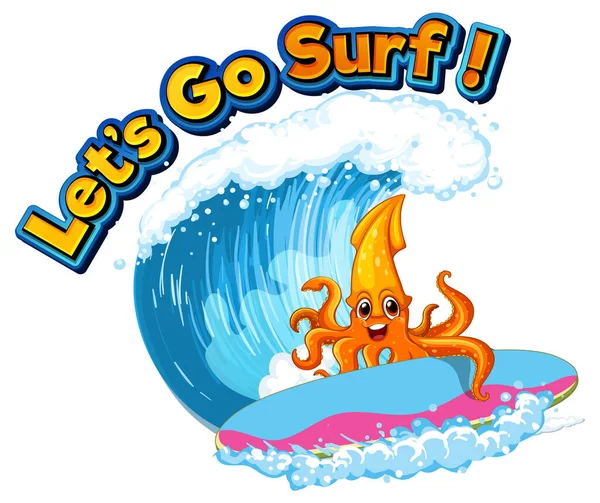 Lets Surf Word Squid Cartoon Illustration — Archivo Imágenes Vectoriales